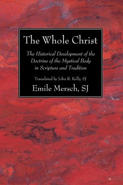 The Whole Christ (eBook, PDF) - Mersch, Emile Sj