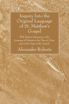 Inquiry Into the Original Language of St. Matthew's Gospel (eBook, PDF)