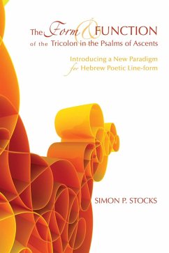 The Form and Function of the Tricolon in the Psalms of Ascents (eBook, PDF)