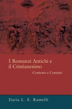 I Romanzi Antichi e il Cristianesimo (eBook, PDF)