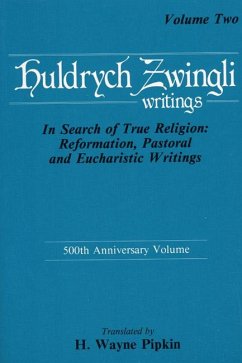 In Search of True Religion: Reformation, Pastoral, and Eucharistic Writings (eBook, PDF)