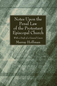 Notes Upon the Penal Law of the Protestant Episcopal Church (eBook, PDF)