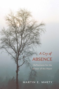 A Cry of Absence (eBook, PDF) - Marty, Martin E.