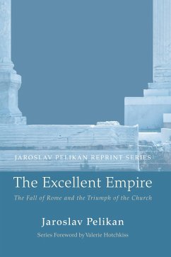 The Excellent Empire (eBook, PDF) - Pelikan, Jaroslav