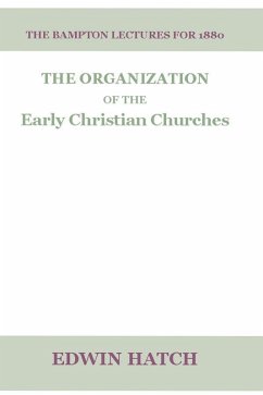 The Organization of the Early Christian Churches (eBook, PDF)