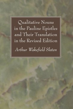 Qualitative Nouns in the Pauline Epistles and Their Translation in the Revised Edition (eBook, PDF)