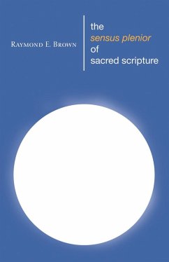 The Sensus Plenior of Sacred Scripture (eBook, PDF) - Brown, Raymond E.