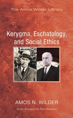 Kerygma, Eschatology, and Social Ethics (Stapled Booklet) (eBook, PDF)