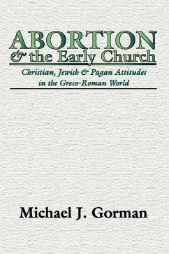 Abortion and the Early Church (eBook, PDF)