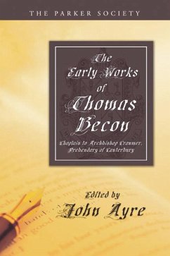Early Works of Thomas Becon (eBook, PDF) Early Works of Thomas Becon (eBook, PDF)