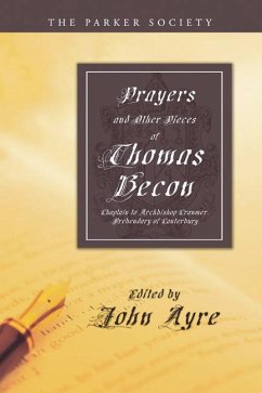 Prayers and Other Pieces of Thomas Becon (eBook, PDF) - Becon, Thomas