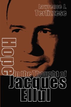 Hope in the Thought of Jacques Ellul (eBook, PDF)