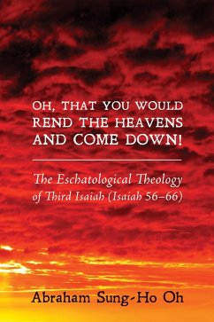 Oh, That You Would Rend the Heavens and Come Down! (eBook, PDF)