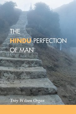 The Hindu Quest for the Perfection of Man (eBook, PDF) - Organ, Troy W.