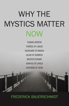 Why the Mystics Matter Now (eBook, PDF)