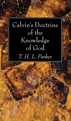Calvin's Doctrine of the Knowledge of God (eBook, PDF)