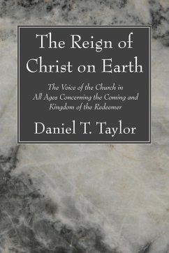The Reign of Christ on Earth (eBook, PDF)