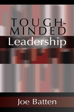Tough-Minded Leadership (eBook, PDF)