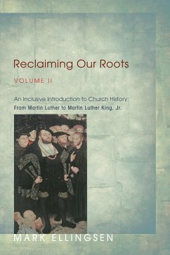 Reclaiming Our Roots, Volume II (eBook, PDF) - Ellingsen, Mark