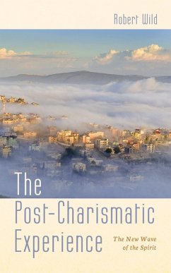 The Post-Charismatic Experience (eBook, PDF)
