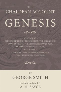 The Chaldean Account of Genesis (eBook, PDF) - Smith, George; Sayce, A. H.