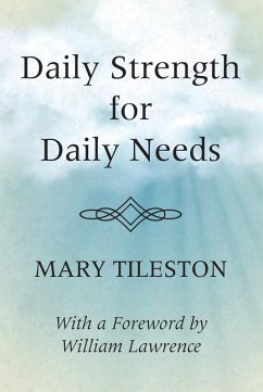 Daily Strength for Daily Needs (eBook, PDF) - Tileston, Mary