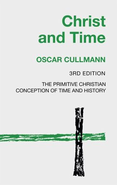 Christ and Time, 3rd Edition (eBook, PDF) - Cullmann, Oscar