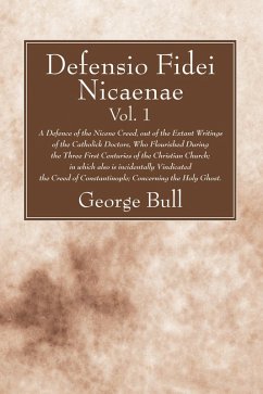 Defensio Fidei Nicaenae, vol. 1 (eBook, PDF) - Bull, George