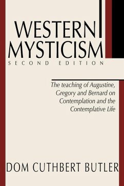 Western Mysticism; Second Edition with Afterthoughts (eBook, PDF) Western Mysticism; Second Edition with Afterthoughts (eBook, PDF)