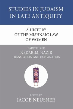 A History of the Mishnaic Law of Women, Part 3 (eBook, PDF)