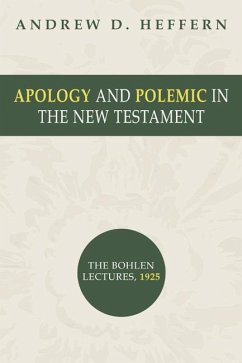 Apology and Polemic in the New Testament (eBook, PDF)