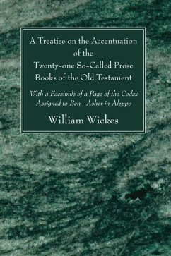 A Treatise on the Accentuation of the Twenty-One So-Called Prose Books of the Old Testament (eBook, PDF)