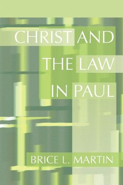 Christ and the Law in Paul (eBook, PDF) - Martin, Brice L.