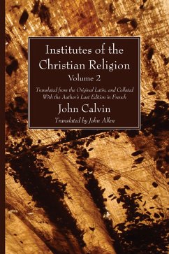 Institutes of the Christian Religion Vol. 2 (eBook, PDF) - Calvin, John