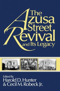 The Azusa Street Revival and Its Legacy (eBook, PDF)