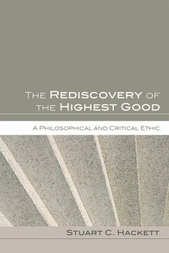 The Rediscovery of the Highest Good (eBook, PDF) The Rediscovery of the Highest Good (eBook, PDF)