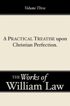 A Practical Treatise upon Christian Perfection, Volume 3 (eBook, PDF)