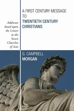 A First Century Message to Twentieth Century Christians (eBook, PDF) - Morgan, G. Campbell