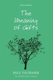 The Meaning of Gifts (eBook, PDF) The Meaning of Gifts (eBook, PDF)