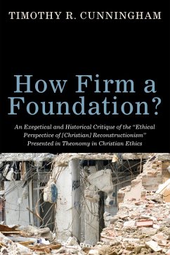 How Firm a Foundation? (eBook, PDF) - Cunningham, Timothy R.