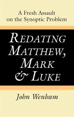 Redating Matthew, Mark and Luke (eBook, PDF)