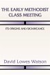 The Early Methodist Class Meeting... - Bild 1
