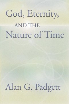 God, Eternity and the Nature of Time (eBook, PDF) - Padgett, Alan