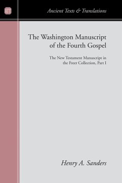 The Washington Manuscript of the Fourth Gospel (eBook, PDF)