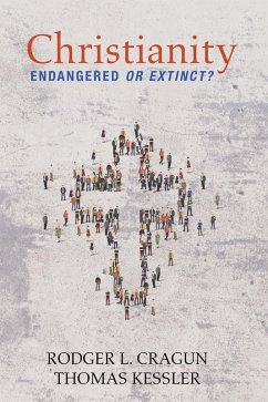 Christianity: Endangered or Extinct (eBook, PDF) Cover Christianity: Endangered or Extinct (eBook, PDF)