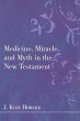 Medicine, Miracle, and Myth in the New... - Bild 1