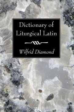 Dictionary of Liturgical Latin (eBook, PDF)