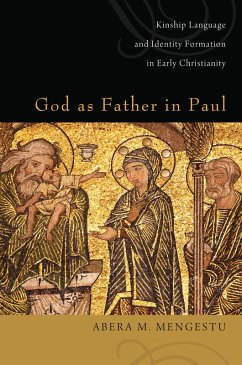 God as Father in Paul (eBook, PDF) - Mengestu, Abera M.