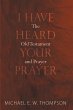I Have Heard Your Prayer (eBook, PDF) - Bild 1