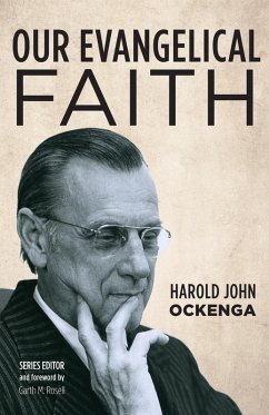 Our Evangelical Faith (eBook, PDF)